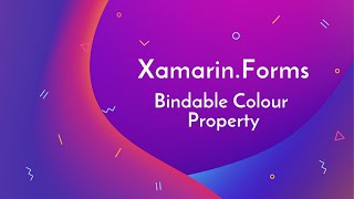 How to create Bindable Colour Property in Xamarinforms [upl. by Dosia]