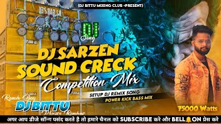 Dj SarZen New Danger Speakar Creck Competition 2022 MixDj Bittu Phusro [upl. by Auqinimod522]