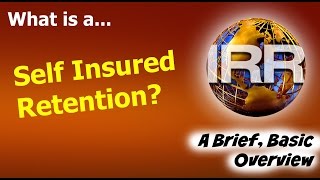 What is a Self Insured Retention General Liability Insurance [upl. by Currier]