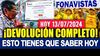 FONAVI DEVOLUCIÓN LO ÚLTIMO TENEMOS NOTICIAS HERMANOS FONAVISTAS  17 DE JULIO DÍA IMPORTANTE [upl. by Lorien624]