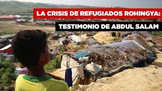 La crisis de refugiados Rohingya Testimonio de Abdul [upl. by Anikes]