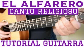 El Alfarero  Tutorial de Guitarra  Canto Religioso  Para Principiantes [upl. by Llenej]