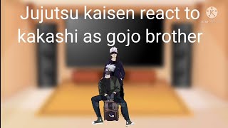 Jujutsu kaisen react to kakashi as gojos brother 1gacha clubread description [upl. by Zannini]