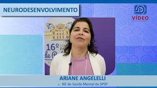 VÍDEO Neurodesenvolvimento com Ariane Angelelli [upl. by Kirkwood]