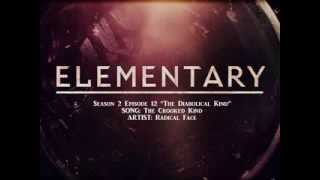 Elementary S02E12  The Crooked Kind by Radical Face [upl. by Fayola]