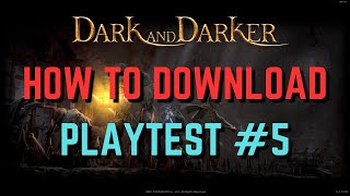 How to Download Dark and Darkers 5th Alpha Playtest [upl. by Hynda]