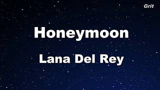 Honeymoon  Lana Del Rey Karaoke【Guide Melody】 [upl. by Childs]