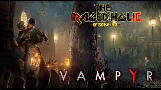 VAMPYR Review  The Rageaholic [upl. by Nwahsud]