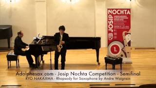 Adolphesax com Josip Nochta RYO NAKAJIMA Rhapsody for Saxophone by Andre Waignein [upl. by Cordy]