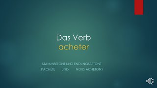 Das Verb acheter mit Verbtabelle I Klasse 68 [upl. by Leirol]