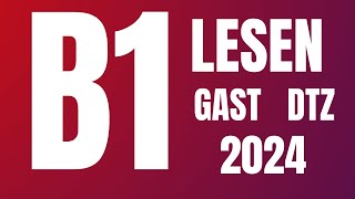 ✅B 1 LESEN PRÜFUNG G A S T  11  B1 Deutsch Test für Zuwanderer DTZ [upl. by Atina]