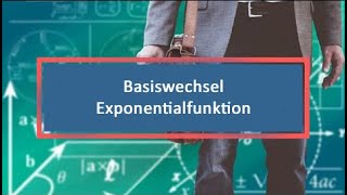 Basiswechsel Exponentialfunktion [upl. by Cofsky613]