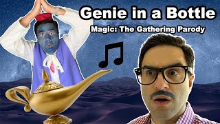 Genie in a Bottle MTG Parody [upl. by Lledniw361]