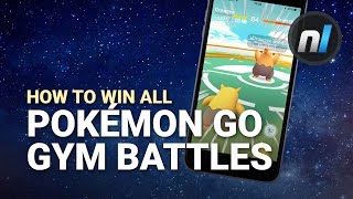 Guide How to Win Every Gym Battle in Pokémon GO  Pokémon GO Battle Guide [upl. by Ahsinad]