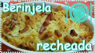 Receita simples de berinjela recheada [upl. by Jameson]