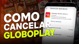 Como CANCELAR ASSINATURA do GLOBOPLAY passo a passo [upl. by Acinad722]