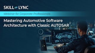 Mastering Automotive Software Architecture with Classic AUTOSAR  SkillLync [upl. by Nosnor590]