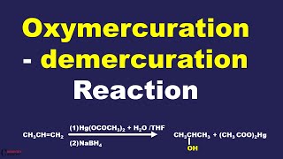 Oxymercuration  Demercuration Reaction mechanism [upl. by Yared395]