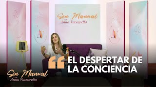 El despertar de la conciencia  Anna Vaccarella en Sin Manual con Mariana Fresnedo [upl. by Zeidman21]