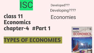 Chapter 4  Part 1 types of economies  ISC [upl. by Aiciled464]