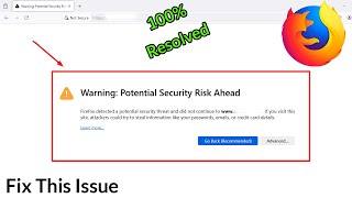 Resolved Warning Potential Security Risk Ahead Firefox Error [upl. by Oirramaj]