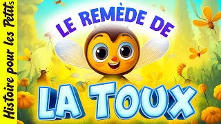 Mirabelle labeille🐝Conte pour enfant en français  Histoire pour sendormir  Toux Remède Maladie [upl. by Lorn463]