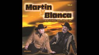 Martin y Blanca Bastate Mi Gracia [upl. by Ahselat]