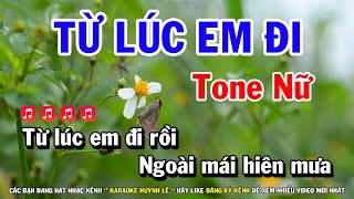 Karaoke Từ Lúc Em Đi  Tone Nữ  Anh Bằng  Nhạc Sống Mới  Huỳnh Lê [upl. by Enomal462]