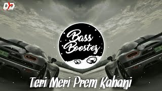 Teri Meri Prem Kahani  Remix  BASS BOOSTED  Yusuf  Bollywood Romantic Song  VDJ Deb [upl. by Adnawt]