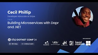 Building Microservices with Dapr and NET  Cecil Phillip  ABPConf24 [upl. by Hicks]