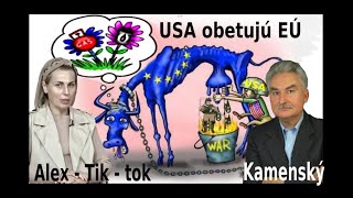 USA OBETUJÚ EU PRE SVOJE ZÁUJMY  KAMENSKÝ a ALEX [upl. by Lussi629]