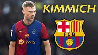 Joshua Kimmich 2024 ● Barcelona Transfer Target 🔵🔴🇩🇪 [upl. by Yelyah]