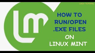 How to RunOpen exe Files in Linux Mint  Run executable Files in Linux Mint [upl. by Neelrak922]