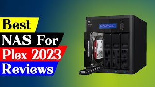 Top 5 Best NAS For Plex in 2024 Reviews amp Buying Guide [upl. by Alexandros614]