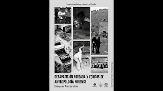 Documental Desaparición forzada y equipos de antropología forense Diálogo en América Latina [upl. by Madel]