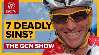 The 7 Deadly Sins Of Cycling  The GCN Show Ep 270 [upl. by Gibrian]