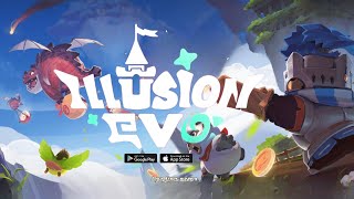 Illusion Evo  Early Access 7LGAME  Gameplay AndroidIOS [upl. by Yeliw555]