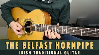 The Belfast Hornpipe  Irish traditional guitar ☘️ [upl. by Rehc]