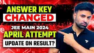 NTA MAJOR UPDATE  ANSWER KEY CHANGED  JEE 2024 [upl. by Paine]