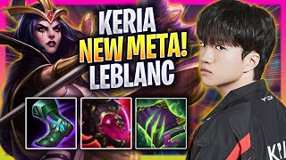 KERIA CRAZY NEW META LEBLANC SUPPORT  T1 Keria Plays Leblanc SUPPORT vs Seraphine  Season 2024 [upl. by Rayham]