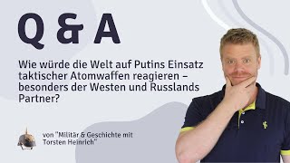 Wie würde die Welt auf Putins Einsatz taktischer Atomwaffen reagieren – besonders Westen amp Partner [upl. by Dachi]