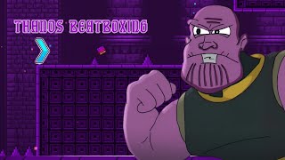 GD Thanos Beatbox by MiniKarma Me [upl. by Adnert505]