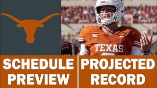 Texas Football 2024 Schedule Preview amp Record Projection [upl. by Calabrese]