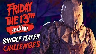 Friday the 13th Single Player Challenges 15 Live Tamil Gaming [upl. by Htebaras]