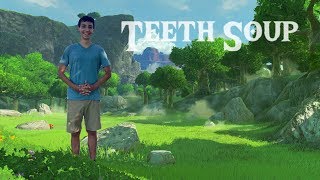 Teeth Soup  Breath of the Wild Guide [upl. by Corenda]