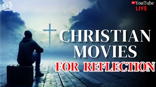 CHRISTIAN MOVIES FOR REFLECTION 🙏🔥 [upl. by Zebulen]