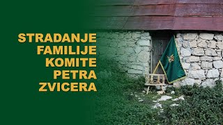 CKM  Guslarska pjesma quotStradanje familije komite Petra Zviceraquot [upl. by Gonsalve]