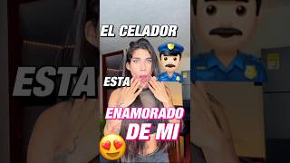 EL CELADOR SE ESTÁ ENAMORANDO DE MI😱 shortviral [upl. by Panayiotis]