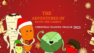 THE ADVENTURES OF KEVIN THE CARROT  official Christmas channel trailer 2023 [upl. by Rramal]