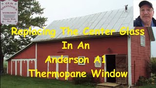 Replacing Anderson Type A1 Thermopane Glass [upl. by Strang]